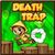 DeathTrap app for free