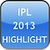 IPL 2013 Highlights app for free