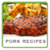pork recipes app for free