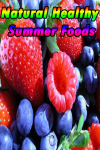 Natural Healthy Summer Foods screenshot 1/4