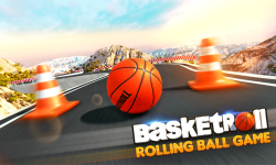 BasketRoll: Rolling Ball Game screenshot 1/6