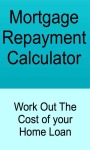 Mortgage Repayment Calculator - Work Out The Cost  screenshot 1/3