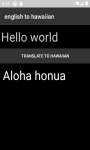 Language Eranslator English to Hawaiian   screenshot 1/4