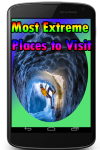 Most Extreme Places to Visit screenshot 1/3