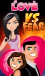 Love VS Fear screenshot 1/3