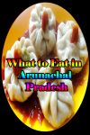 What to Eat in Arunachal Pradesh screenshot 1/3