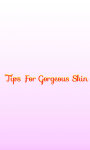Tips For Gorgeous Skin screenshot 1/3