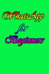 WhatsApp for Beginners screenshot 1/4