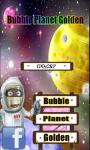 Bubble Planet Golden screenshot 1/6