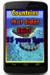 Countries that didnt Exist 25 years Ago screenshot 1/3