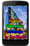 Highly Glamorous Buildings in the World screenshot 1/3