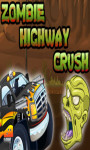 Zombie Highway Crush - Free screenshot 1/3