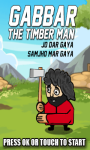 Gabbar The Timber Man -Free screenshot 1/1
