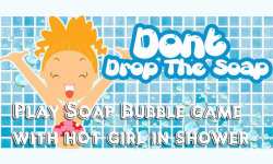 Do not Drop The Soap - Play Bubble Game w Hot Girl screenshot 1/6