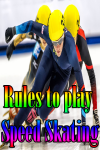 Rules to play Speed Skating screenshot 1/4