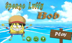 Sponge Luffy Bob screenshot 1/6