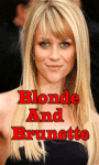 Blonde and Brunette screenshot 1/1