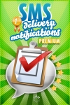 SMS Delivery Notifications Premium Pro screenshot 1/1