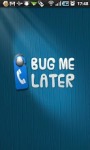 Bug Me Later by Muzicall screenshot 1/4
