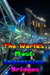 The Worlds Most Impressive Bridges screenshot 1/3