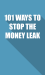 101 WAYS TO STOP THE MONEY LEAK screenshot 1/4