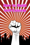 How to Build Self-Esteem screenshot 1/1
