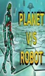 Planet Vs Robots Free screenshot 1/1